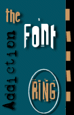 The Font Addiction Ring